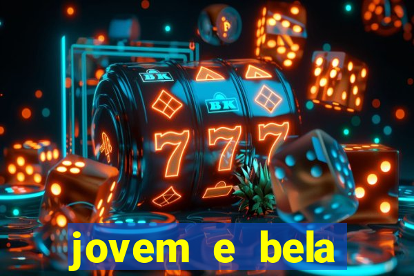 jovem e bela dublado download